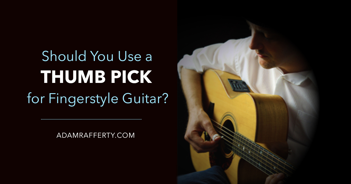Why Use a Thumb Pick? The Advantages Explained Clearly