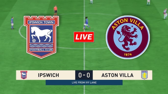 Ipswich Town vs Aston Villa Timeline: Full Match Breakdown From Kickoff to Final Whistle!
