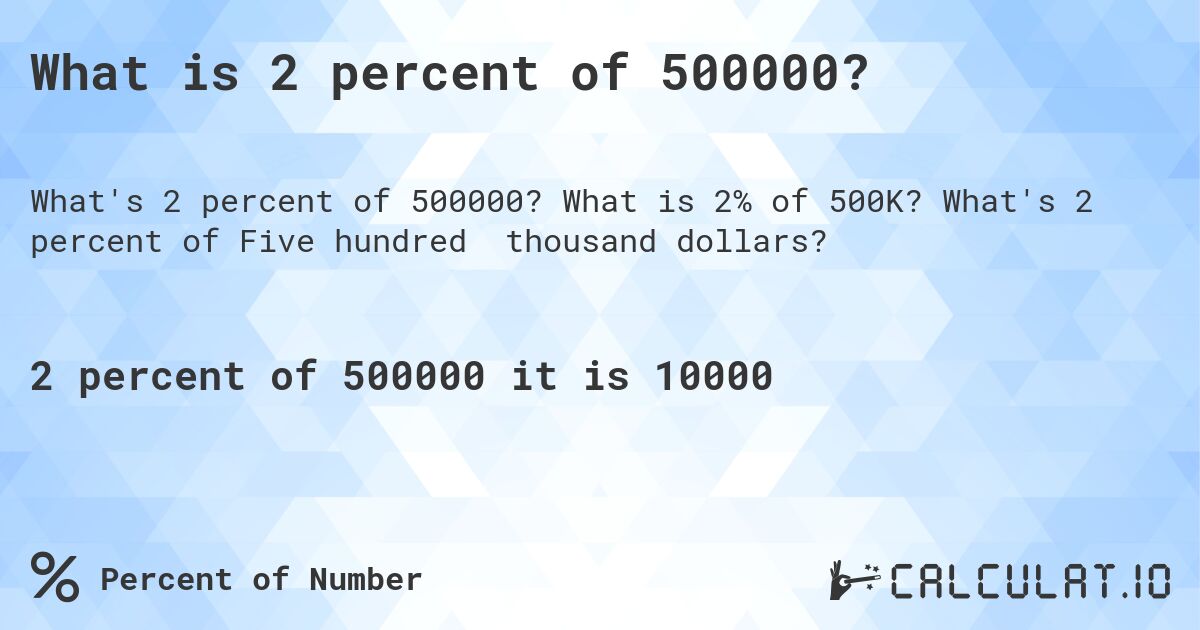 What is 2 of 500000: Breaking Down the Numbers.