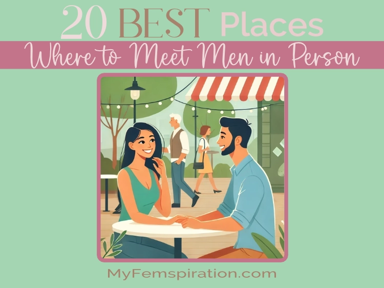 Where to Meet Real Live Men: Expert Advice on Finding Real Connections.