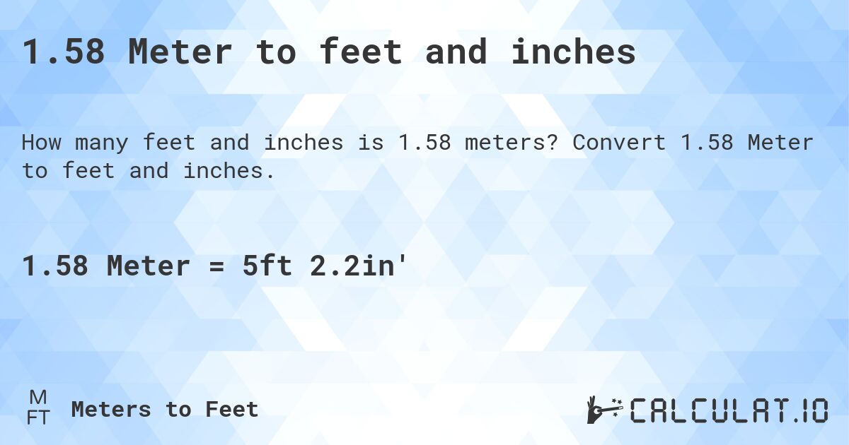 Convert 1.58 Meters to Feet Instantly: Heres a Helpful Tool.