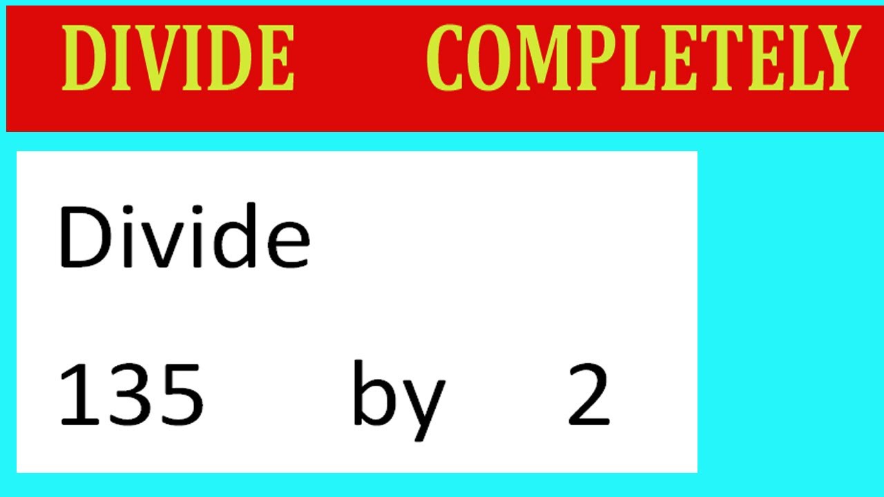 What is 135 Divided by 2? (Elementary Math for Everyone!)